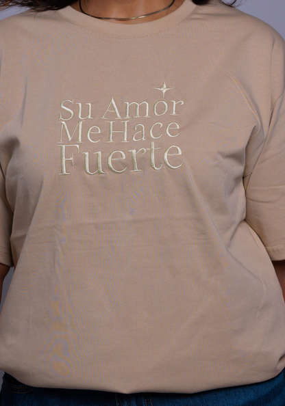 Su Amor Me Hace Fuerte- Camisa bordada